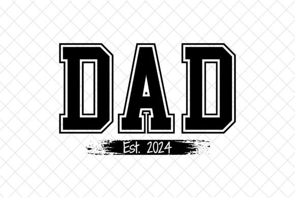 Dad Est 2024 SVG Design and Daddy Varsity: A Practical Guide for Digital Creators