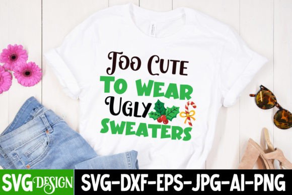 Strategic Design Decisions: Leveraging the Too Cute to Wear Ugly Sweaters SVG